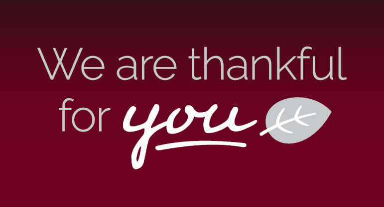 We are Thankful for You graphic with leaves in background